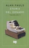 Alan Pauls - Storia del denaro. Trilogia della perdita