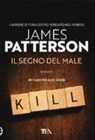 James Patterson - Il segno del male