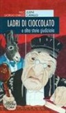 Giorgio E. Cavallo, Milo Julini - Ladri di cioccolato. E altre storie giudiziarie