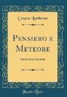 Cesare Lombroso - Pensiero e Meteore