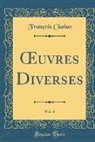 Francois Chabas, François Chabas - OEuvres Diverses, Vol. 4 (Classic Reprint)