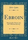 Felix Dahn - Ebroin, Vol. 1