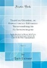 Louis Puissant - Traité de Géodésie, ou Exposition des Méthodes Trigonométriques Es Astronomiques, Vol. 1