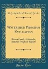 U. S. Agricultural Research Service - Watershed Program Evaluation