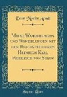 Ernst Moritz Arndt - Meine Wanderungen und Wandelungen mit dem Reichsfreiherrn Heinrich Karl Friedrich von Stein (Classic Reprint)