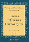 Pierre Claude François Daunou - Cours d'Études Historiques, Vol. 12 (Classic Reprint)