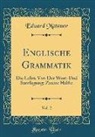 Eduard Mätzner - Englische Grammatik, Vol. 2