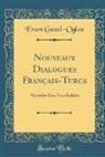 Eram Guzel-Oglou - Nouveaux Dialogues Français-Turcs