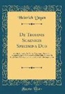 Heinrich Degen - De Troianis Scaenicis Specimina Duo