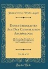 Johann Christian Wilhelm Augusti - Denkwürdigkeiten Aus Der Christlichen Archäologie, Vol. 12 of 12
