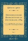 Unknown Author - Meteorologische Beobachtungen in Deutschland, 1884, Vol. 7