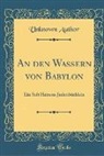 Unknown Author - An den Wassern von Babylon