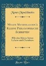 Moses Mendelssohn - Moses Mendelssohn's Kleine Philosophische Schriften