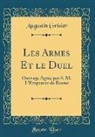 Augustin Grisier - Les Armes Et le Duel