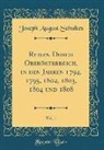 Joseph August Schultes - Reisen Durch Oberösterreich, in den Jahren 1794, 1795, 1802, 1803, 1804 und 1808, Vol. 1 (Classic Reprint)