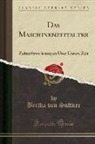 Bertha Von Suttner - Das Maschinenzeitalter