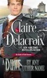 Claire Delacroix, Delacroix Claire - A Duke By Any Other Name