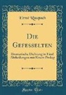 Ernst Raupach - Die Gefesselten