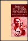 A. R. Calabrò, Anna Rita Calabrò - I caratteri della modernità: parlano i classici. Marx, Engels, Durkheim, Simmel, Weber, Elias
