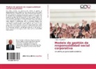 Tulio E Magaña M, Tulio E. Magaña M. - Modelo de gestión de responsabilidad social corporativa