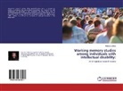 Hefziba Lifshitz - Working memory studies among individuals with intellectual disability: