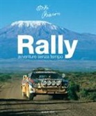 Miki Biasion, M. Ravaglia - Rally. Avventure senza tempo. Ediz. italiana e inglese