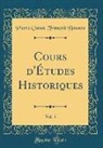 Pierre Claude Francois Daunou, Pierre Claude François Daunou - Cours d'Études Historiques, Vol. 5 (Classic Reprint)