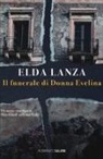 Elda Lanza - Il funerale di donna Evelina