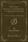 Hans Groß - Archiv für Kriminal-Anthropologie und Kriminalistik, 1905, Vol. 18