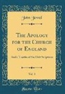 John Jewel - The Apology for the Church of England, Vol. 3