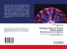 Hiba Nabeel Abbas, Ran Kadhim Mohammed, Rana Kadhim Mohammed - Inhibitory Effect of Plasma Needle against Pseudomonas aeruginosa