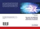 Muhammad Umai Ghori, Muhammad Umair Ghori, Mujta Hassan, Mujtaba Hassan, Nouma Saleem, Nouman Saleem - Dynamic Cell Selection Approach for Intercell Interference Reduction