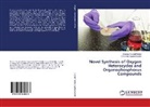 Cirandu Suresh Reddy, Cirandur Suresh Reddy, Chereddy Syama Sundar - Novel Synthesis of Oxygen Heterocycles and Organophosphorus Compounds