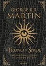 George R. R. Martin - Il trono di spade. Libro quarto delle Cronache del ghiaccio e del fuoco