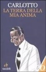 Massimo Carlotto - La terra della mia anima