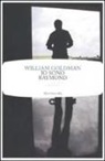 William Goldman, C. Mutti - Io sono Raymond