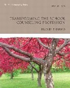 Bradley T. Erford - Transforming the School Counseling Profession