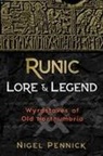 Nigel Pennick - Runic Lore and Legend
