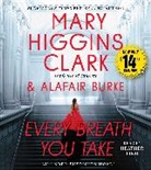 Alafair Burke, Mary Higgin Clark, Mary Higgins/ Burke Clark, Mary Higgins Clark, Heather Lind - Every Breath You Take (Hörbuch)