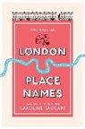 Caroline Taggart, Taggart Caroline - The Book of London Place Names