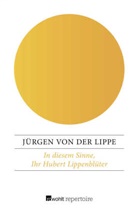 Jürgen von der Lippe - In diesem Sinne, Ihr Hubert Lippenblüter