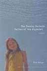 Kim Adrian - Twenty-Seventh Letter of the Alphabet