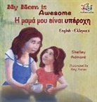 Shelley Admont, Kidkiddos Books, S. A. Publishing - My Mom is Awesome (English Greek children's book)