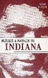 Keven Mcqueen - Murder & Mayhem in Indiana