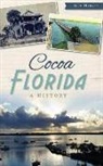 Bob Harvey - Cocoa, Florida: A History
