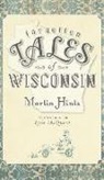 Martin Hintz, Kyle McQueen - Forgotten Tales of Wisconsin
