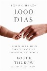 Roger Thurow - Los primeros 1000 dias