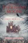 Leroy Hewitt, Leroy Hewitt Jr. - Castle of a Thousand Moons