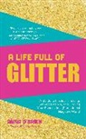 Anna O'Brien, O'Brien Anna - A Life Full of Glitter
