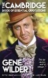 Andrew Delaplaine, Sebastian Simcox - Gene Wilder - The Cambridge Book of Essential Quotations